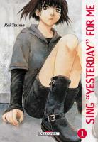 Les Mangas que vous Voudriez Acheter / Shopping List - Page 8 Sing-yesterday-for-me-manga-volume-1-simple-5606